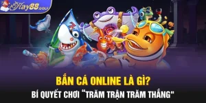 Bắn Cá Online là gì? Bí Quyết Chơi “Trăm Trận Trăm Thắng”