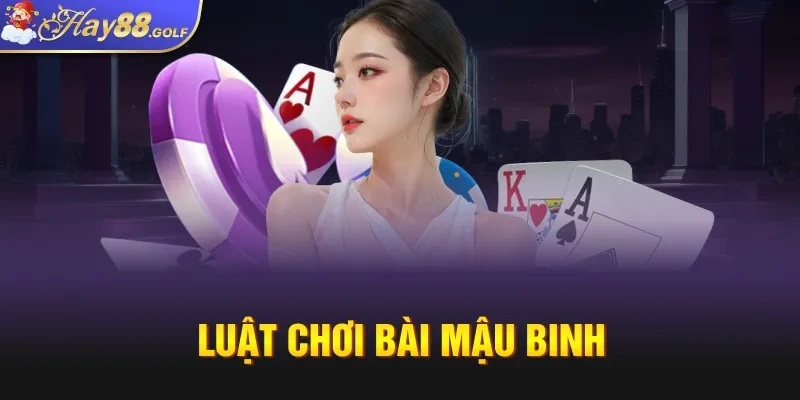 Luật chơi bài Mậu Binh