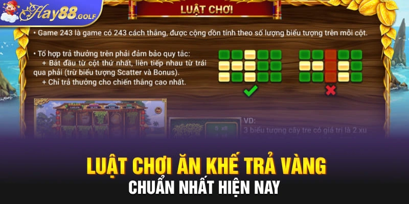 Luật chơi Ăn Khế Trả Vàng chuẩn nhất hiện nay